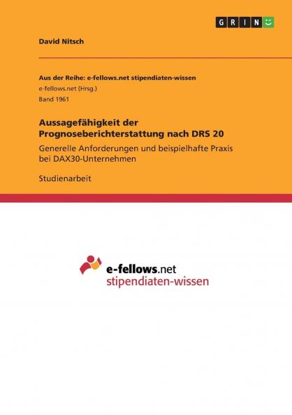 Aussagefähigkeit der Prognoseberichterstattung nach DRS 20