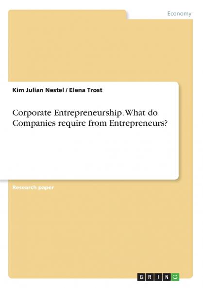 Corporate Entrepreneurship. What do Companies require from Entrepreneurs?