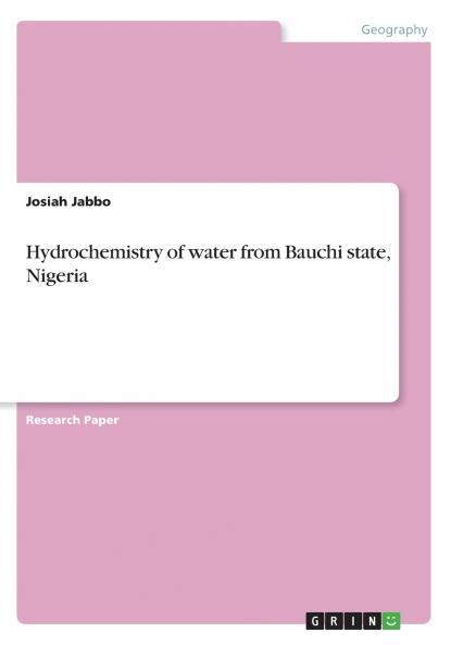 Hydrochemistry of water from Bauchi state Nigeria