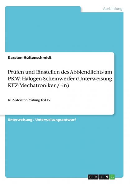 Prüfen und Einstellen des Abblendlichts am PKW