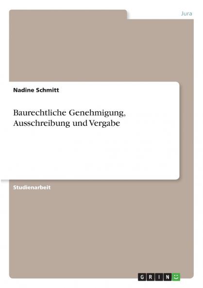 Baurechtliche Genehmigung Ausschreibung und Vergabe