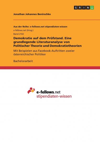 Demokratie auf dem Prüfstand. Eine grundlegende Literaturanalyse von Politischer Theorie und Demokratietheorien