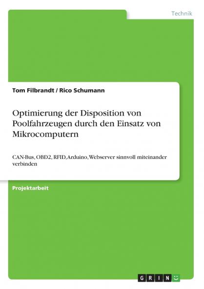 Optimierung der Disposition von Poolfahrzeugen durch den Einsatz von Mikrocomputern