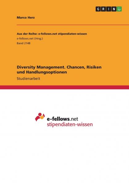 Diversity Management. Chancen Risiken und Handlungsoptionen