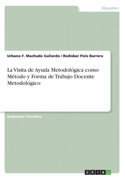 La Visita de Ayuda Metodológica como Método y Forma de Trabajo Docente Metodológico