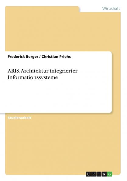 ARIS. Architektur integrierter Informationssysteme