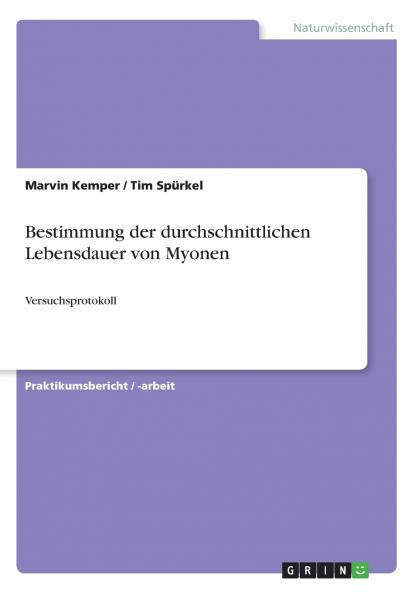 Bestimmung der durchschnittlichen Lebensdauer von Myonen