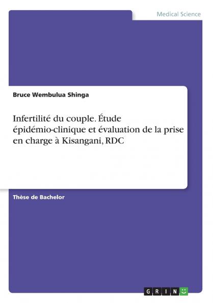 Infertilité du couple. Étude épidémio-clinique et évaluation de la prise en charge à Kisangani RDC