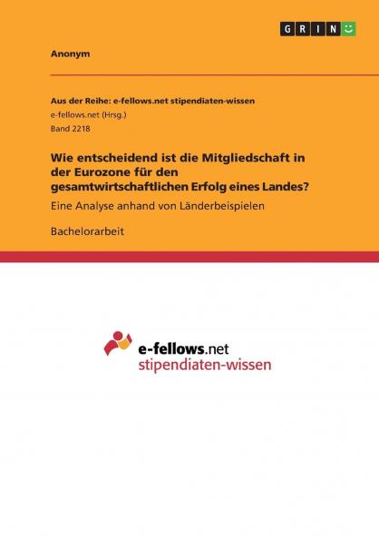 Wie entscheidend ist die Mitgliedschaft in der Eurozone für den gesamtwirtschaftlichen Erfolg eines Landes?