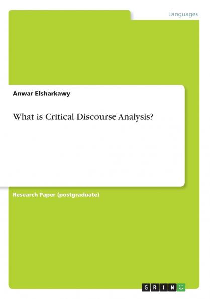 What is Critical Discourse Analysis?