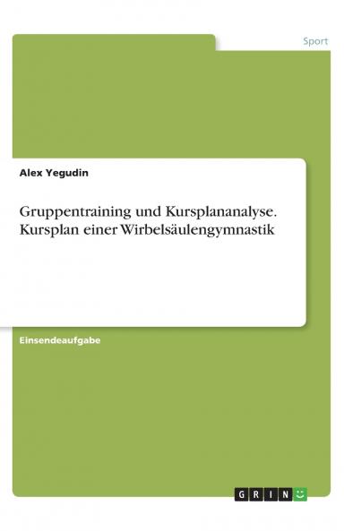 Gruppentraining und Kursplananalyse. Kursplan einer Wirbelsäulengymnastik