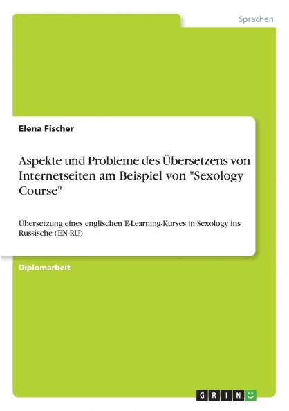 Aspekte und Probleme des Übersetzens von Internetseiten am Beispiel von Sexology Course