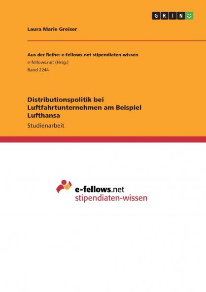 Distributionspolitik bei Luftfahrtunternehmen am Beispiel Lufthansa