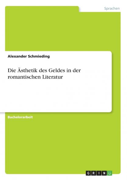 Die Ästhetik des Geldes in der romantischen Literatur