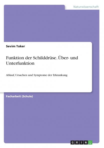 Funktion der Schilddrüse. Über- und Unterfunktion