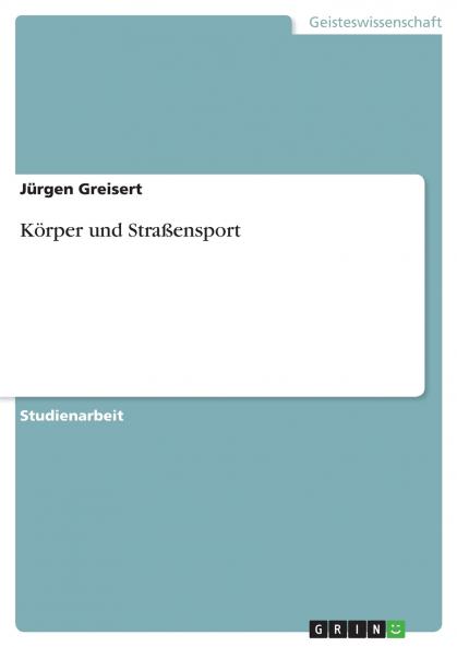 K��rper und Stra��ensport