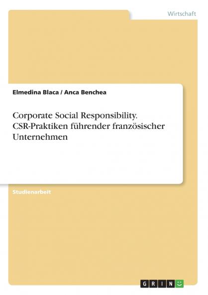 Corporate Social Responsibility. CSR-Praktiken führender französischer Unternehmen