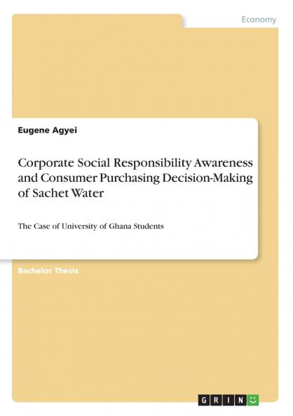 Corporate Social Responsibility Awareness and Consumer Purchasing Decision-Making of Sachet Water