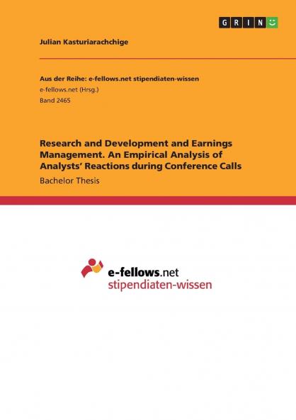 Research and Development and Earnings Management. An Empirical Analysis of Analysts' Reactions during Conference Calls
