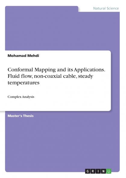 Conformal Mapping and its Applications. Fluid flow non-coaxial cable steady temperatures