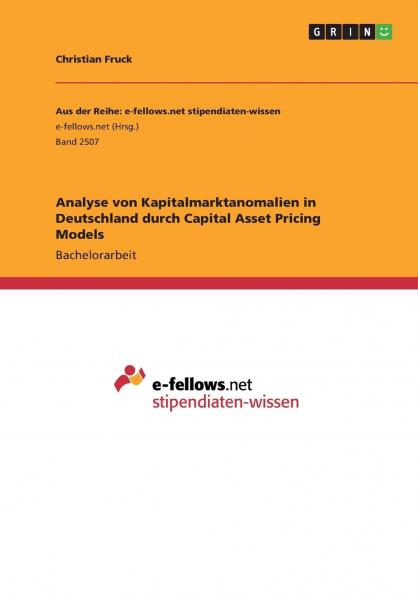 Analyse von Kapitalmarktanomalien in Deutschland durch Capital Asset Pricing Models
