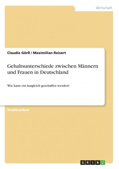 Gehaltsunterschiede zwischen Männern und Frauen in Deutschland