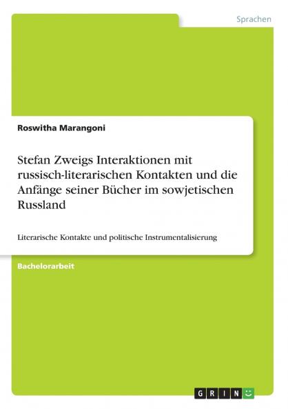 Stefan Zweigs Interaktionen mit russisch-literarischen Kontakten und die Anfänge seiner Bücher im sowjetischen Russland