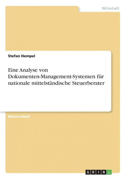 Eine Analyse von Dokumenten-Management-Systemen für nationale mittelständische Steuerberater