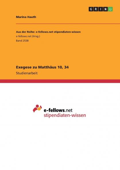 Exegese zu Matthäus 10 34