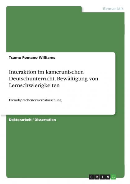 Interaktion im kamerunischen Deutschunterricht. Bewältigung von Lernschwierigkeiten