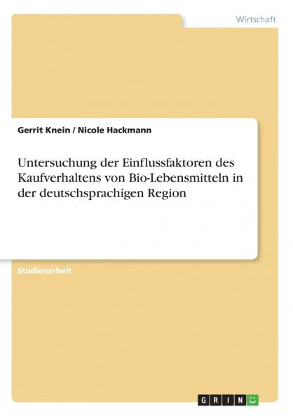 Untersuchung der Einflussfaktoren des Kaufverhaltens von Bio-Lebensmitteln in der deutschsprachigen Region