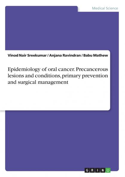 Epidemiology of oral cancer. Precancerous lesions and conditions primary prevention and surgical management