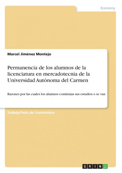Permanencia de los alumnos de la licenciatura en mercadotecnia de la Universidad Autónoma del Carmen
