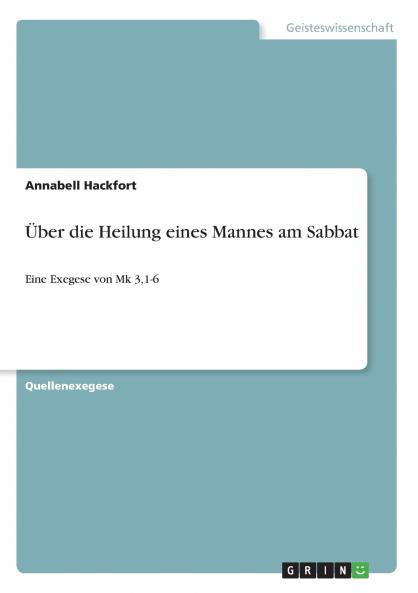 Über die Heilung eines Mannes am Sabbat