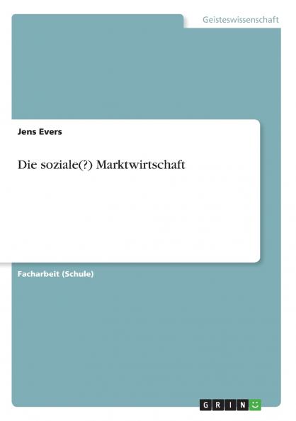 Die soziale(?) Marktwirtschaft