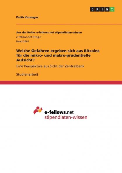 Welche Gefahren ergeben sich aus Bitcoins für die mikro- und makro-prudentielle Aufsicht?