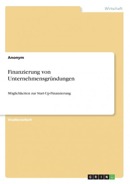 Finanzierung von Unternehmensgründungen
