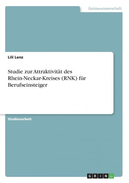 Studie zur Attraktivität des Rhein-Neckar-Kreises (RNK) für Berufseinsteiger