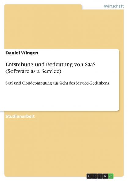 Entstehung und Bedeutung von SaaS (Software as a Service)