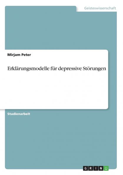 Erklärungsmodelle für depressive Störungen