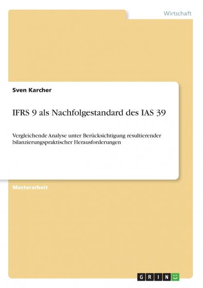 IFRS 9 als Nachfolgestandard des IAS 39