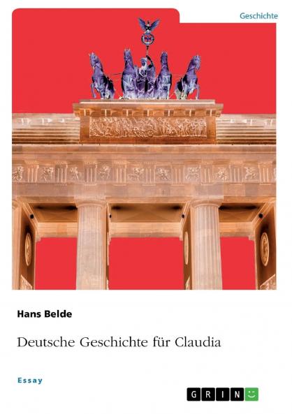 Deutsche Geschichte für Claudia