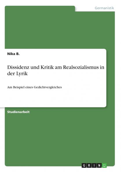 Dissidenz und Kritik am Realsozialismus in der Lyrik