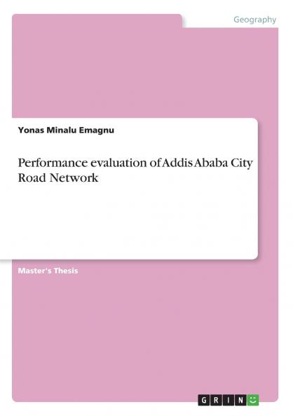 Performance evaluation of Addis Ababa City Road Network