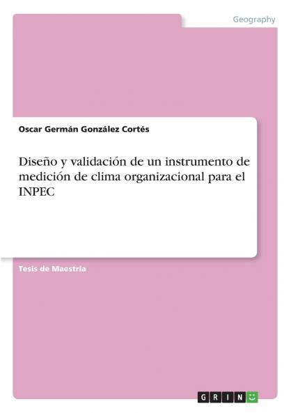 Diseño y validación de un instrumento de medición de clima organizacional para el INPEC