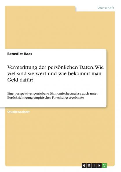 Vermarktung der persönlichen Daten. Wie viel sind sie wert und wie bekommt man Geld dafür?