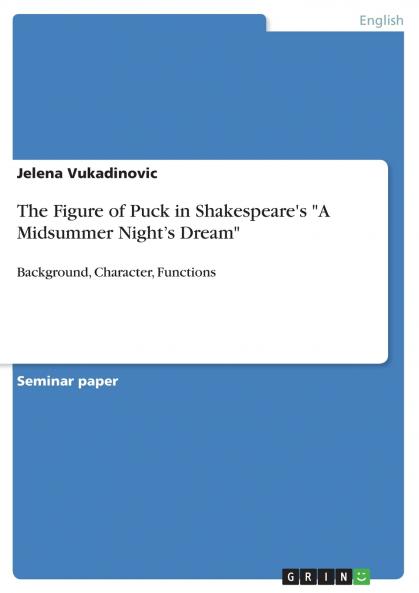The Figure of Puck in Shakespeare's A Midsummer Night's Dream