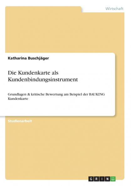 Die Kundenkarte als Kundenbindungsinstrument