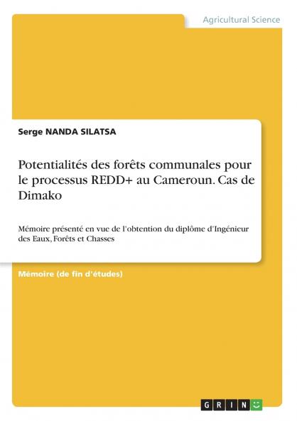 Potentialités des forêts communales pour le processus REDD+ au Cameroun. Cas de Dimako