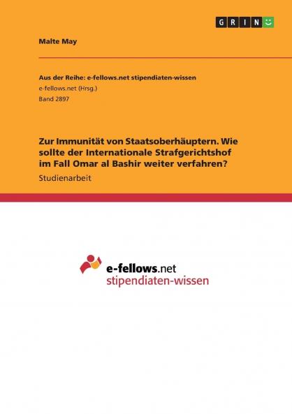 Zur Immunität von Staatsoberhäuptern. Wie sollte der Internationale Strafgerichtshof im Fall Omar al Bashir weiter verfahren?